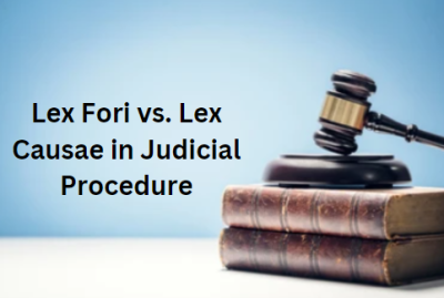 Lex Fori vs. Lex Causae 